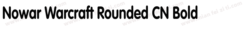 Nowar Warcraft Rounded CN Bold字体转换